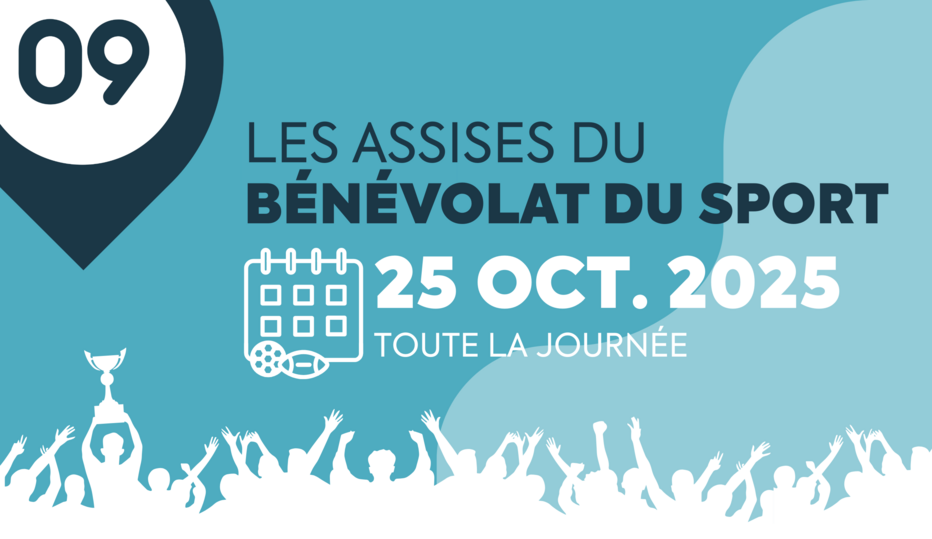 INSCRIPTIONS AUX ASSISES DU BÉNÉVOLAT DU SPORT - 25 OCTOBRE INSCRIPTIONS AUX ASSISES DU BÉNÉVOLAT DU SPORT - 25 OCTOBRE