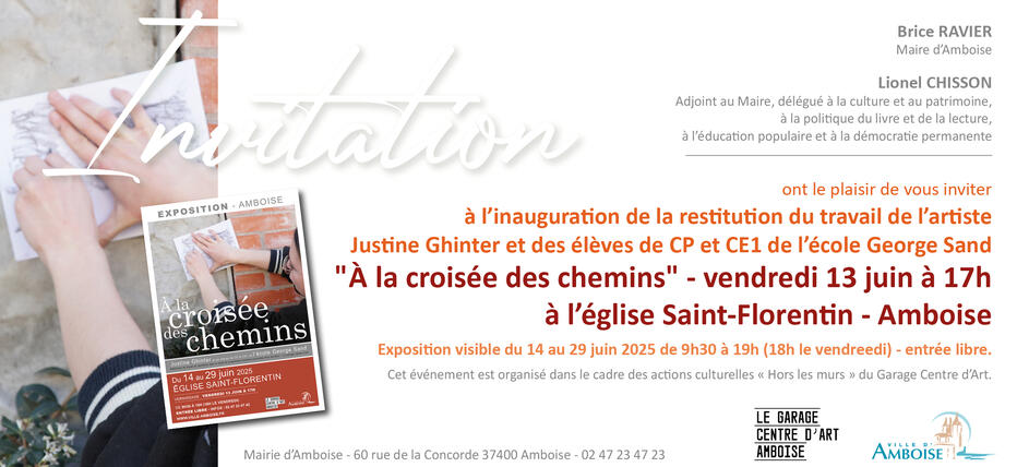 Exposition "A la croisée des chemins" - Amboise Exposition "A la croisée des chemins" - Amboise