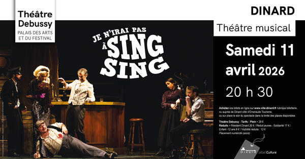 Théâtre/Musical : Je n'irai pas à Sing Sing