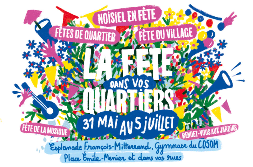 À Noisiel… c'est la fête dans les quartiers ! À Noisiel… c'est la fête dans les quartiers !