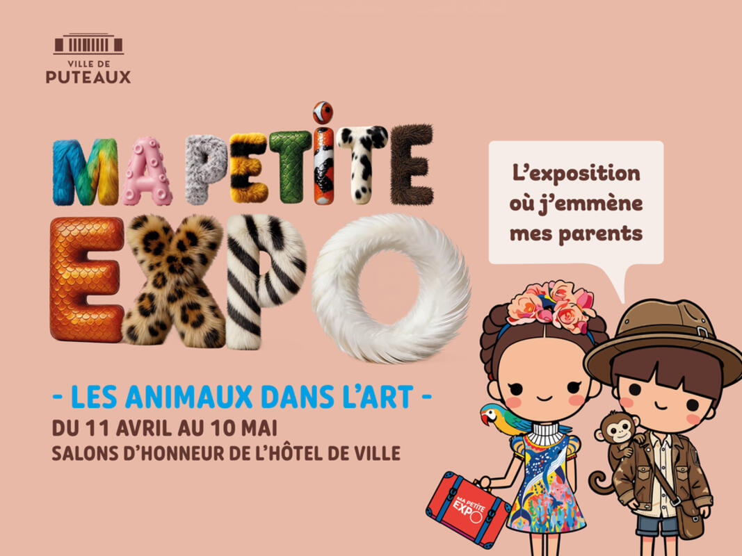 Ma Petite Expo - Les animaux dans l'art - du 11 avril au 10 mai 2026