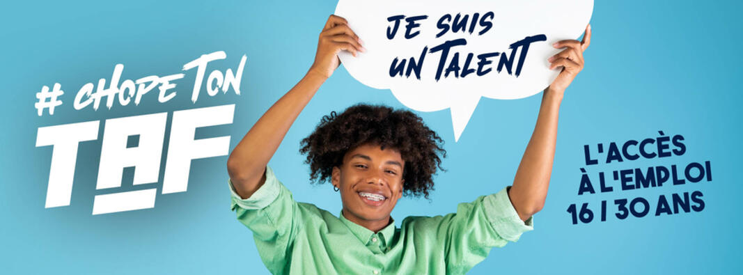 #Chope ton taf : L'opération emploi pour les 16-30 ans #Chope ton taf : L'opération emploi pour les 16-30 ans