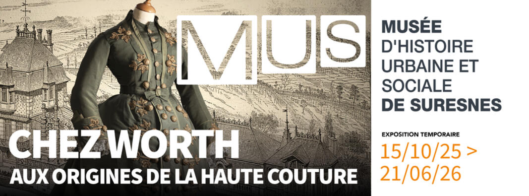 Worth à Suresnes : l'expo événement 