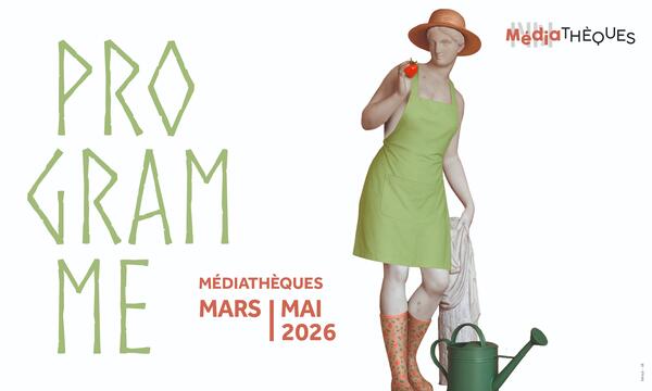 Médiathèques de Roannais Agglomération I Programme mars à mai 2026