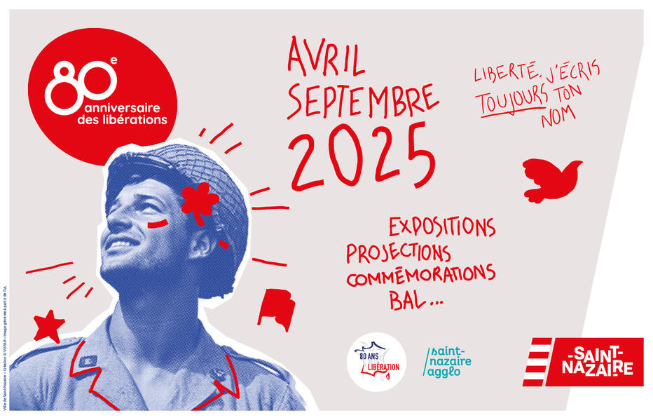 Saint-Nazaire célèbre le 80e anniversaire des libérations d’avril à septembre Saint-Nazaire célèbre le 80e anniversaire des libérations d’avril à septembre