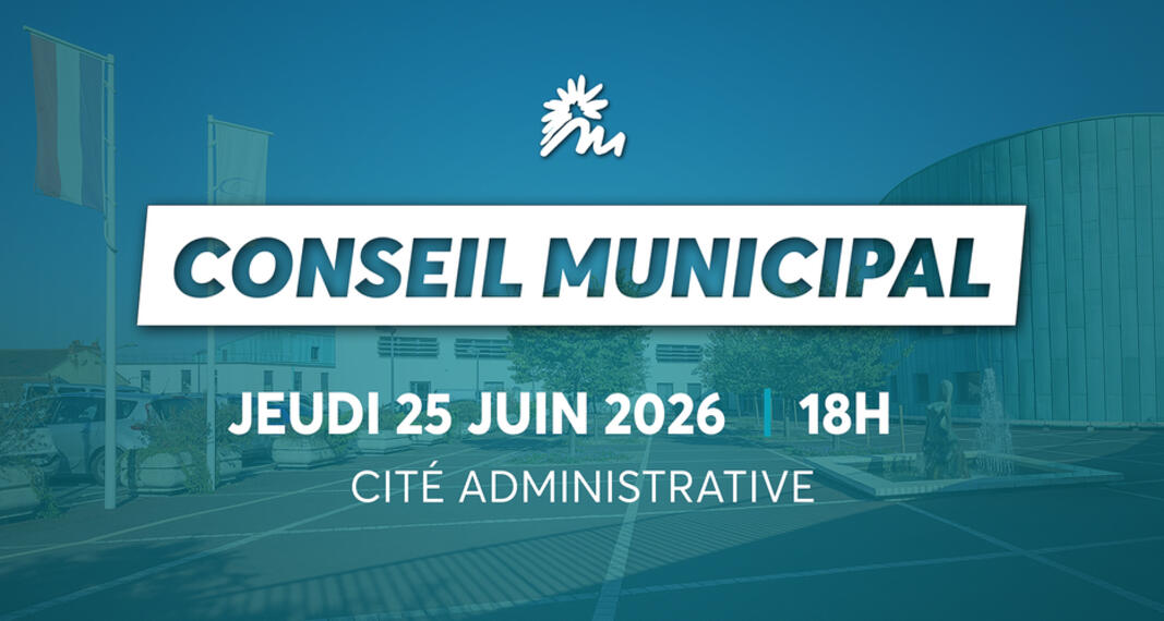 Conseil Municipal du 25 juin : changement de lieu