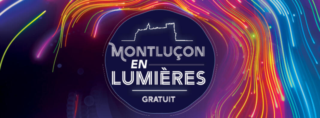 Montluçon en Lumières : 2e édition samedi 20 septembre